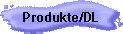Produkte/DL